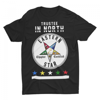 Eastern Star Chapter Certified T-Shirt – Trustee In North